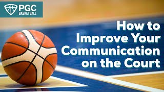 How to Improve Your Communication on the Court