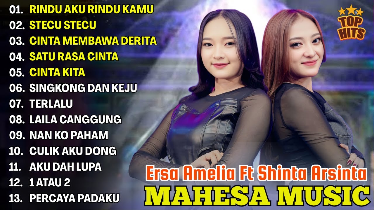 RINDU AKU RINDU KAMU - SHINTA ARSINTA FT ERSA AMELIA MAHESA FULL ALBUM DANGDUT KOPLO MAHESA 2025 RINDU AKU RINDU KAMU - SHINTA ARSINTA FT ERSA AMELIA MAHESA FULL ALBUM DANGDUT KOPLO MAHESA 2025