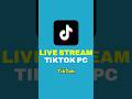 How To Livestream On TikTok From PC