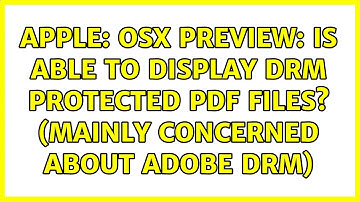 Apple: OSX Preview: is able to display DRM protected PDF files? (mainly concerned about Adobe DRM)