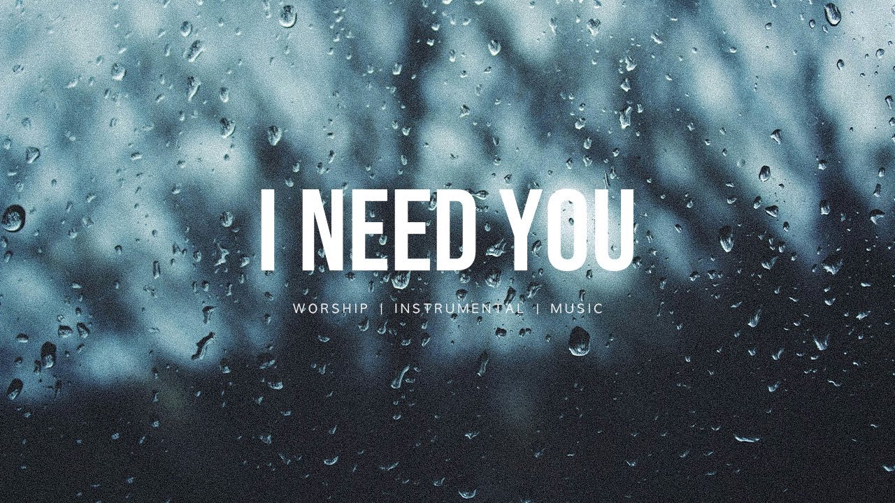 I Need You (feat. Jessie Harris) - Gateway Worship | Instrumental Worship | Soaking Music I Need You (feat. Jessie Harris) - Gateway Worship | Instrumental Worship | Soaking Music