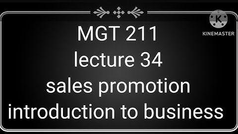 #mgt211 lecture 34 sales promotion (introduction to business)