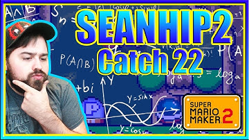 This SEANHIP2 Puzzle Is About To CATCH 22 Dropkicks | Super Mario Maker 2