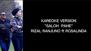 SALOH PAHE VERSI 2022 - RIZAL RANJUNA ft ROSALINDA (KAREOKE DIKIR)