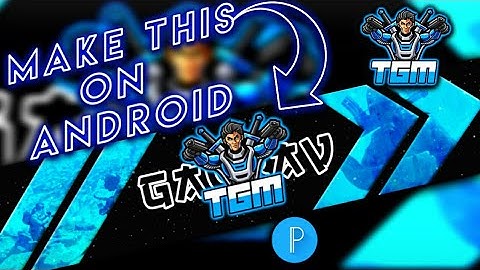 How To Make YouTube Banner||On Android||On Pixellab||Tech and Gaming Mantra