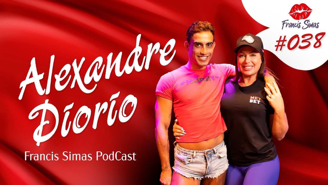 Alexandre Diorio no Francis Simas Podcast
