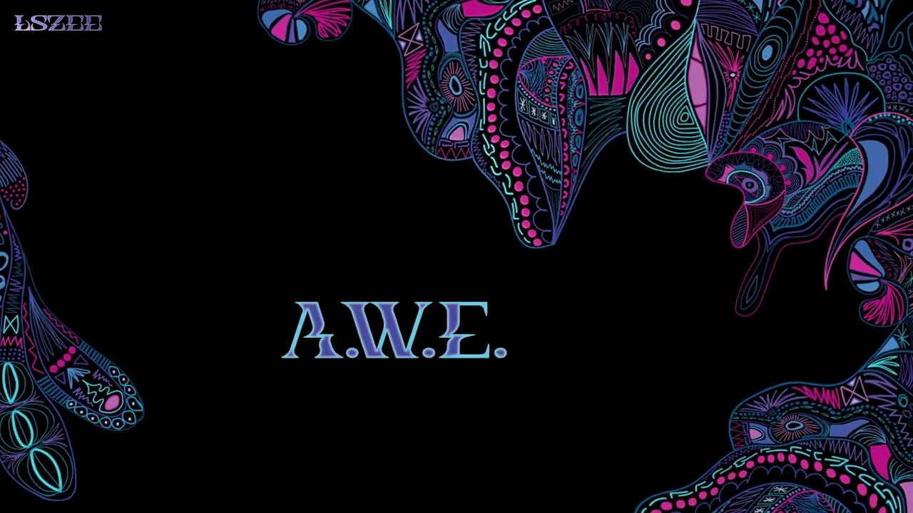 LSZEE - A.W.E. (Official Visualizer)