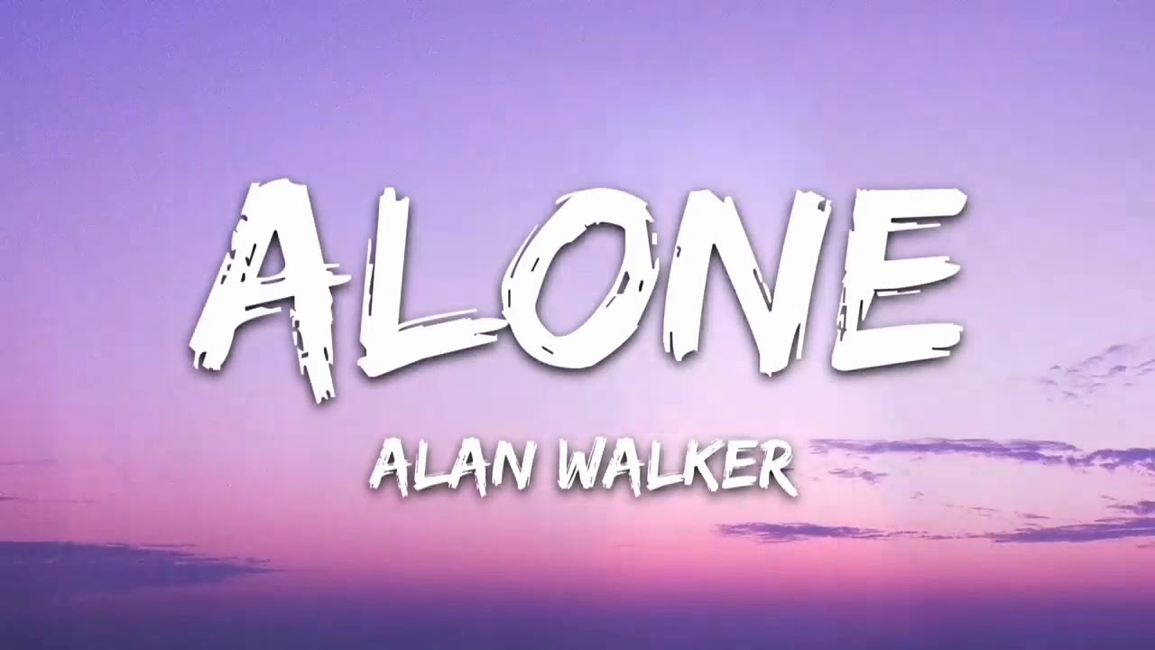 Alone Lyrics Song YouTube Alone Lyrics Song YouTube