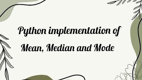 Python implementation of mean, median and mode(use earphones) #pythonprogramming #mean #median #mode