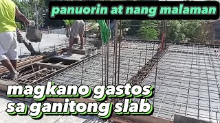 MAGKANO ANG  GASTOS SECOND FLOOR SLAB