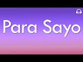Parokya Ni Edgar Para Sayo Lyrics Parokya Ni Edgar Para Sayo Lyrics