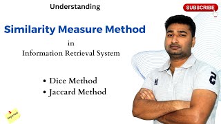Similarity Measure Method | Dice Method | Jaccard Method | Information Retrieval System | Amit Sagu