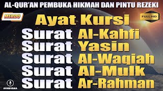 AL-QUR'AN PEMBUKA HIKMAH DAN PINTU REZEKI | HIDUP PENUH DENGAN KEBERKAHAN