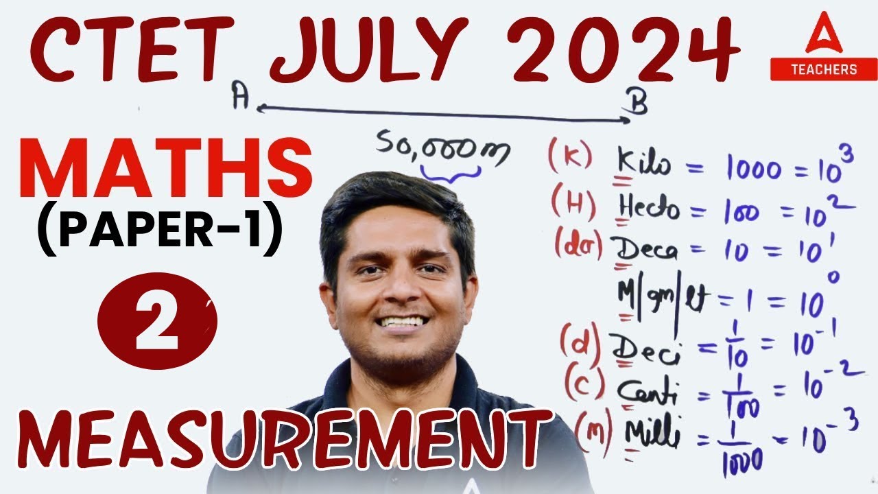 CTET Maths Preparation Paper 1 | Measurement For CTET Paper 1 By Ayush ...