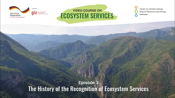 Episode 2 - The history of the recognition of Ecosystem services