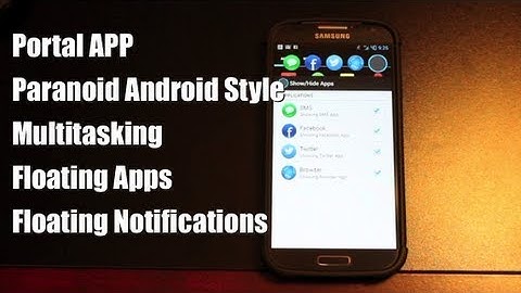 Portal App, Paranoid Android Halo Style Multitasking, Floating Notifications [FULL REVIEW]
