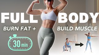 30 MIN FULL BODY WORKOUT - Build Muscle &amp; Burn Fat from HOME 💪🏽