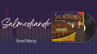 🎵Full Album💿 | Salmodiando | Fernel Monroy - #musicacristiana #alabanza #adoracion