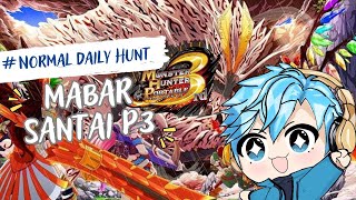 Normal Daily Hunt..! Mari MontHunt Portable3rd