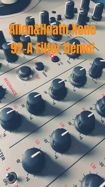 Allen & Heath Xone 92-A Limited Edition. quick filter demo.