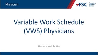 Variable Work Schedule (VWS) Physicians