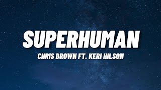 Chris Brown - Superhuman Ft.  Keri Hilson (Lyrics)