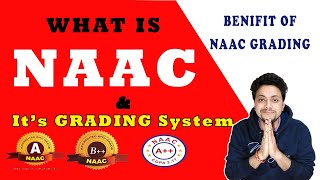 What is NAAC & Its Grading System | NAAC क्या है ? | MasterAmit Talks