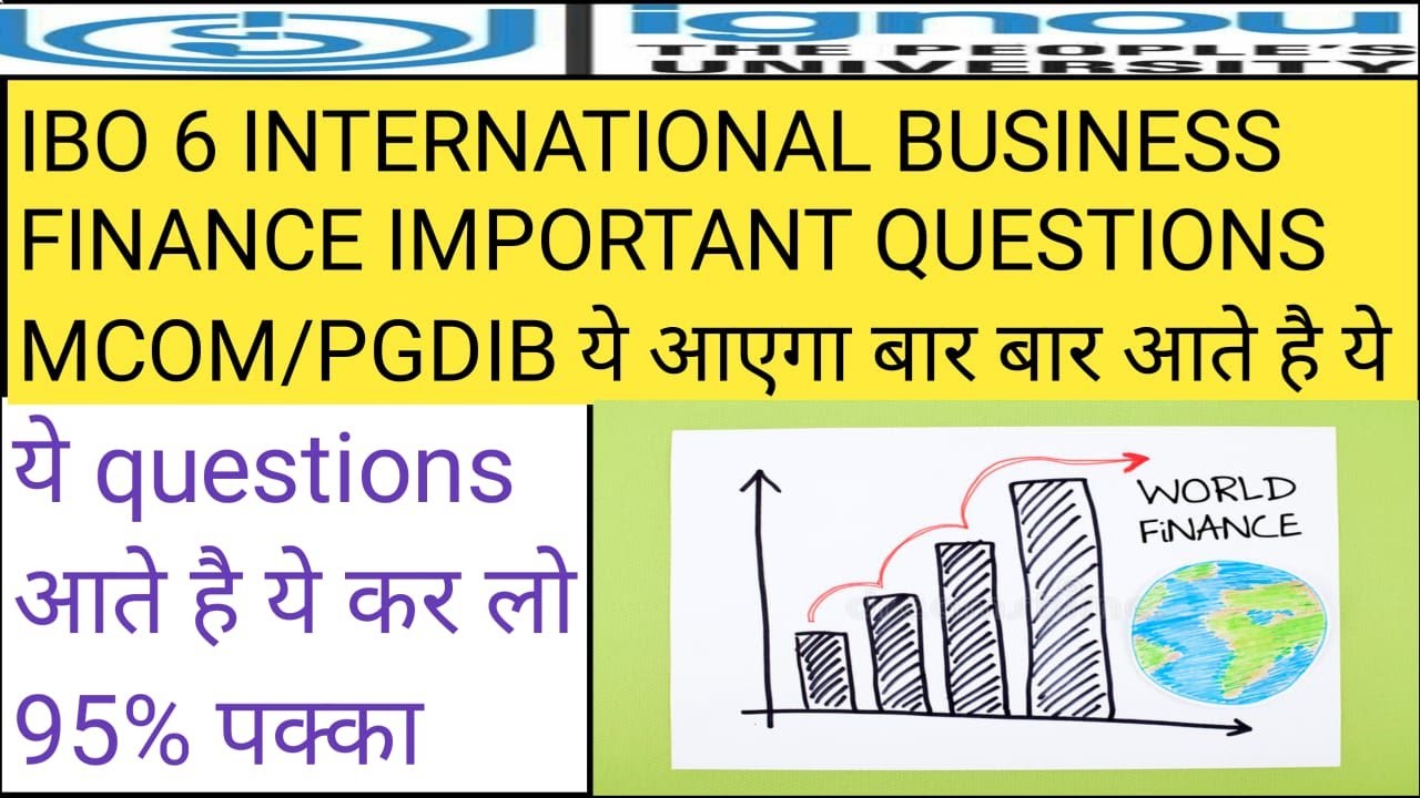 ibo 6 international business finance mcom/ pgdibo ignou important question  2021.ये पक्का आएगा exam