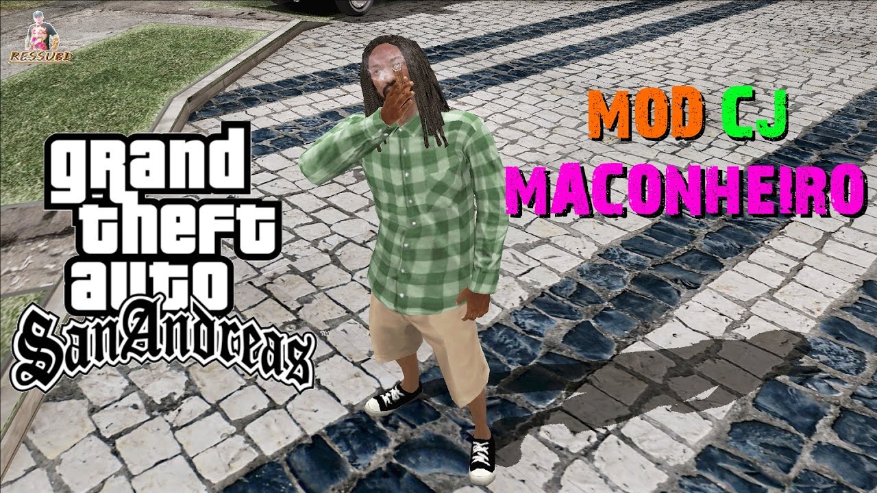 Gta Mod Cj Maconheiro Rasta Para Gta San Andreas 2017 Full Hd 1080p