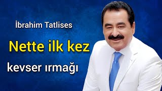 İbrahim Tatlıses _ kevser ırmağı Ai Resimi