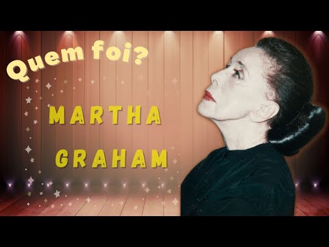 Vídeo: Bailarina e coreógrafa Martha Graham: biografia. Escola e Técnica de Dança Martha Graham