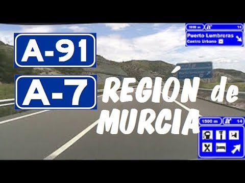 A-91 / A-7 Región de Murcia , Tramo: Puerto Lumbreras - Lorca / A-91/ A-7 Highways , Spain