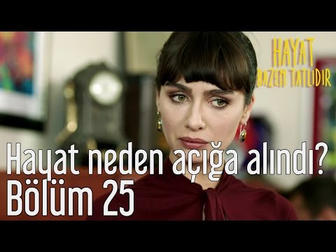 Hayat Bazen Tatlıdır 25. Bölüm - Hayat Hoca Neden Açığa Alındı?