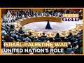 What role can the United Nations play in the Gaza War? | Inside Story