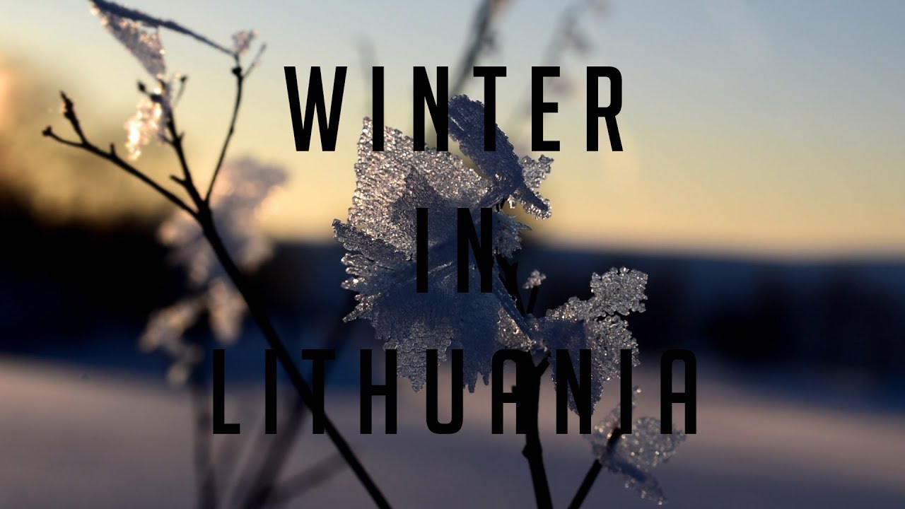 Winter In Lithuania  | Cinematic Video