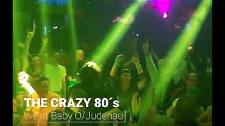 The Crazy 80s Tribute Show - Disco Baby O Judenau