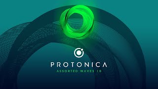 Protonica • Assorted Waves 10 (DJ Set)