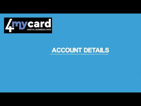 4MyCard Digital Business Card - Account Details Tutorial