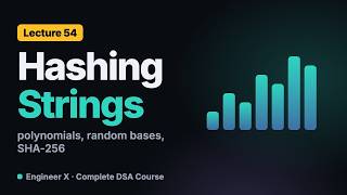 How to Hash Strings: Polynomial Hashing, Random Bases and SHA-256 Explained | DSA Course L54