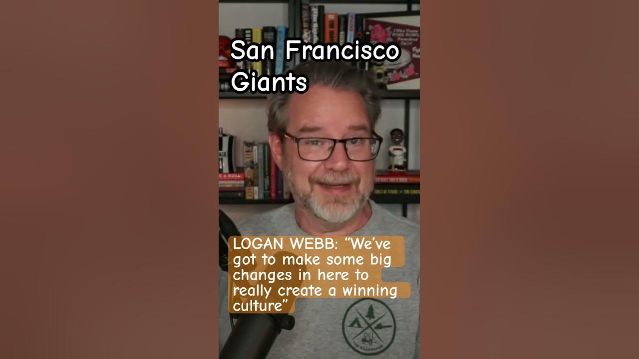 Logan Webb Calls Out Giants Culture 