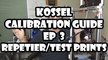Folger Tech Kossel 2020 3D Printer Calibration | #3 - Repetier Host & Test Prints