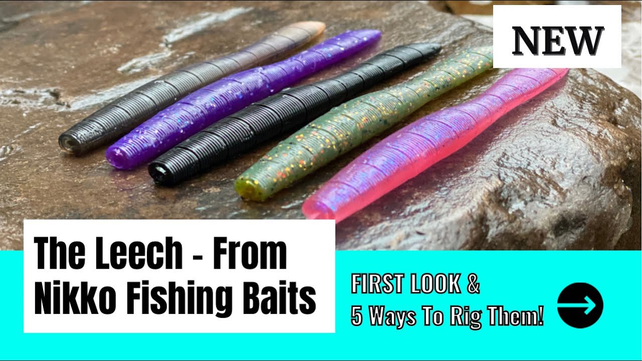 The Leech - New Plastic Bait From Nikko Fishing - First Look & My 5  Favorite Ways To Rig Them 