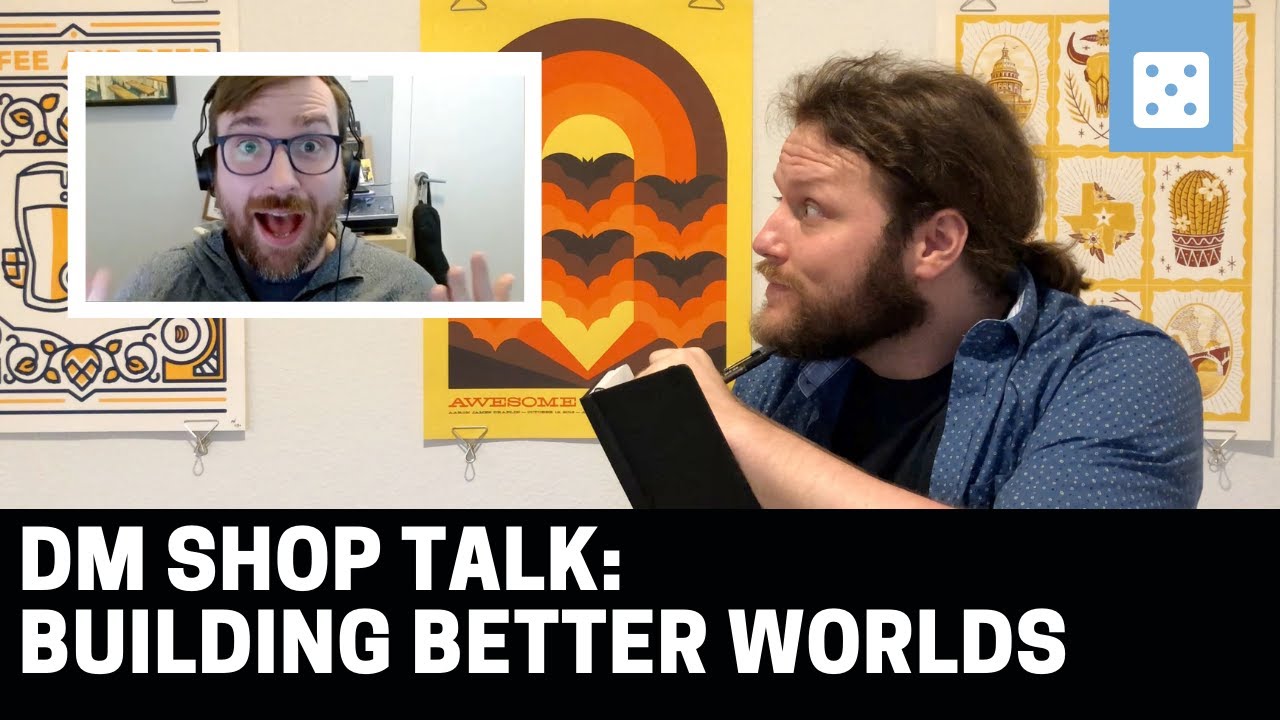 Building Better Worlds in D&D (feat. Nathan from Reckless Attack)