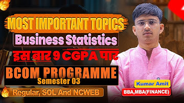Most Important Topics – Business Statistics 2025 | BCom Prog Sem 3 | DU Regular/SOL/NCWEB