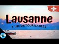 LAUSANNE (Suisse) - 8 Endroits INCONTOURNABLES (2)