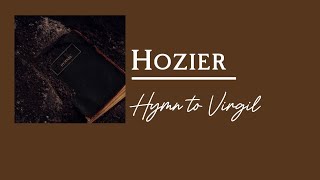 Hozier - Hymn to Virgil (lyrics)