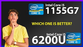 INTEL Core i5 1155G7 vs INTEL Core i5 6200U Technical Comparison