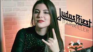 Judas Priest: Painkiller - Guitar Cover (Jéssica di Falchi)