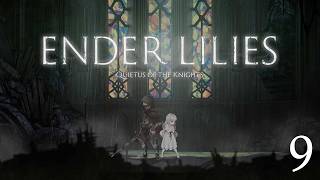 Ender Lilies: Quietus of the Knights - 4K 100% Walkthrough: Part 9 - The Stockade