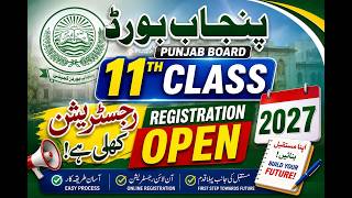 Punjab Board 11th Class Registration 2027 Open | Complete Registration Guide & Latest Update
